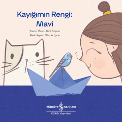Kayığımın Rengi: Mavi