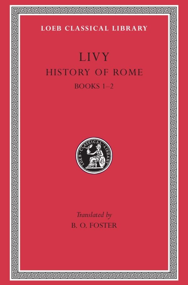 L 114 History of Rome, Vol I, Books 1-2