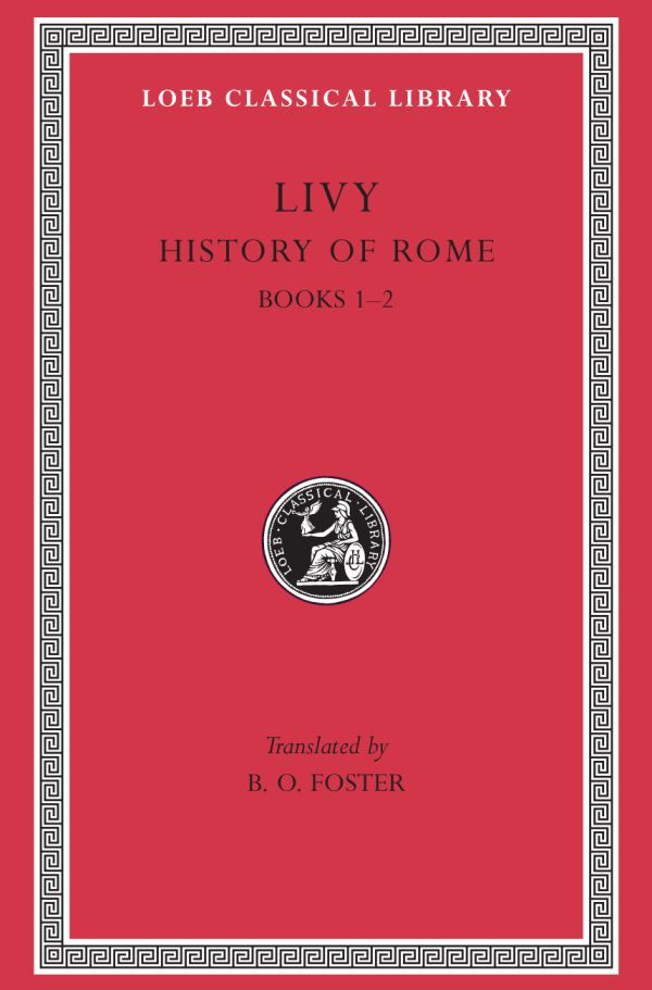 L 114 History of Rome, Vol I, Books 1-2