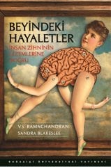 Beyindeki Hayaletler - İnsan Zihninin Gizemlerine Doğru