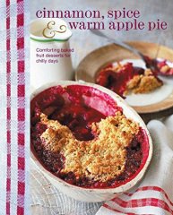 Cinnamon Spice and Warm Apple Pie