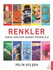 Renkler: Tarih - Kültür - Sanat - Psikoloji