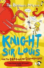 Knight Sir Louis and the Dragon of Doooooom!