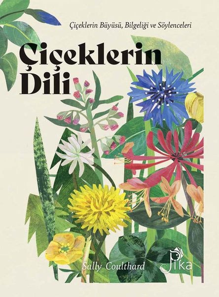 Çiçeklerin Dili - Çiçeklerin Büyüsü, Bilgeliği ve Söylenceleri