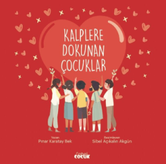 Kalplere Dokunan Çocuklar