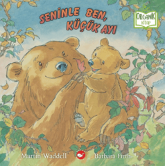 Seninle Ben, Küçük Ayı - Organik Kitap