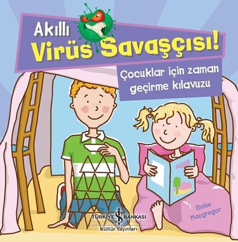 Çocuklar İçin Zaman Geçirme Kılavuzu, Akıllı Virüs Savaşçısı!