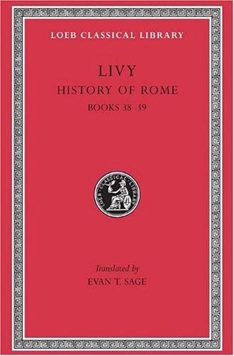 L 313 History of Rome, Vol XI, Books 38–40