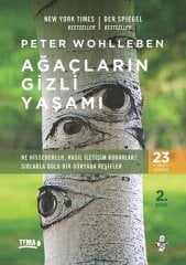 Ağaçların Gizli Yaşamı-Ne Hissederler, Nasıl İletişim Kurarlar? - Sırlarla Dolu Bir Dünyada Keşifler