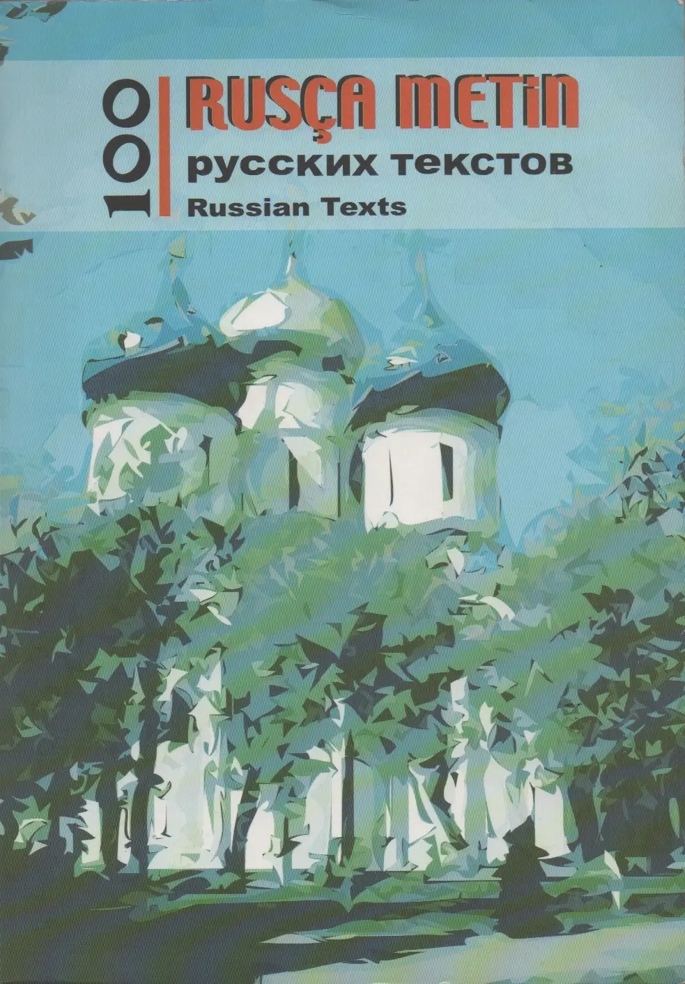 100 Rusça Metin - Rusça Okuma Kitabı