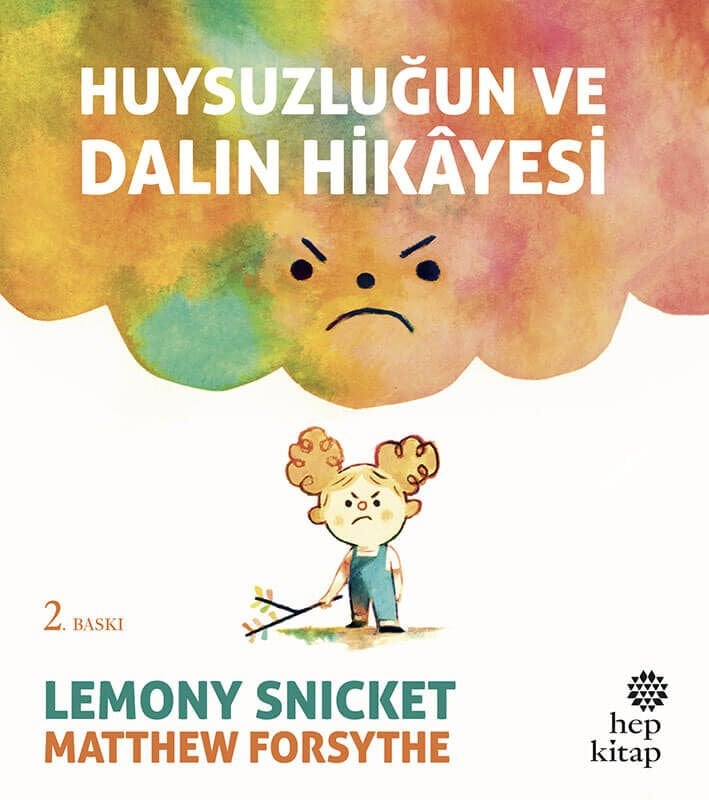 Huysuzluğun ve Dalın Hikayesi