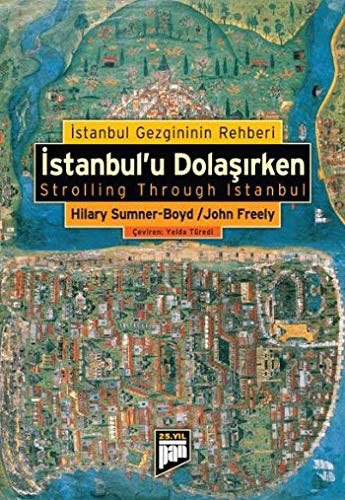 İstanbul'u Dolaşırken - İstanbul Gezginin Rehberi