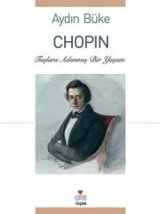 Chopin - Tuşlara Adanmış Bir Yaşam