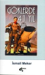 Göklerde 41 Yıl