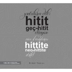 Yontuların Dili: Hitit ve Geç Hitit Dünyası