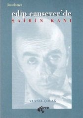 Edip Cansever’de Şairin Kanı