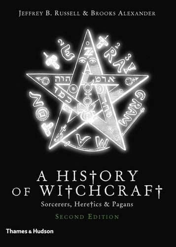 New History of Witchcraft: Sorcerers, Heretics & Pagans