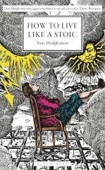 How to Live Like a Stoic