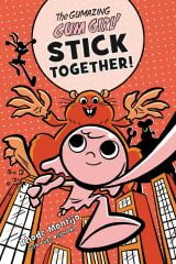 Gumazing Gum Girl! 5: Stick Together!