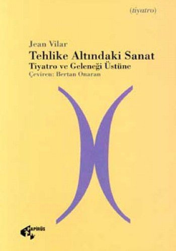 Tehlike Altındaki Sanat Tiyatro ve Geleneği Üstüne