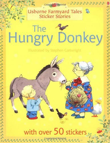 Farmyard Tales Sticker Stories The Hungry Donkey