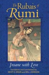 Rubais of Rumi: Insane with Love