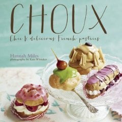 Choux, Chic and Delicious French Pastries