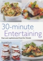 30 Minute Entertaining