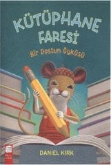 Kütüphane Faresi - Bir Dostun Öyküsü