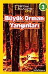 Büyük Orman Yangınları - Seviye 3, National Geographic Kids
