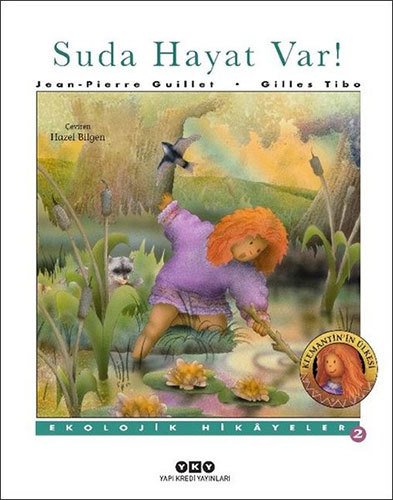 Suda Hayat Var! - Ekolojik Hikayeler 2