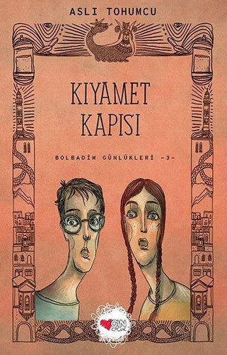Kıyamet Kapısı, Bolbadim Günlükleri 3
