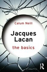 Jacques Lacan: The Basics
