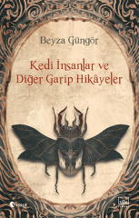 Kedi İnsanlar ve Diğer Garip Hikayeler