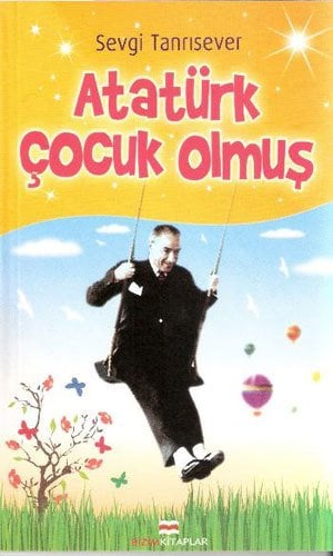 Atatürk Çocuk Olmuş