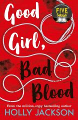 Good Girl, Bad Blood: A Good Girl's Guide to Murder 2