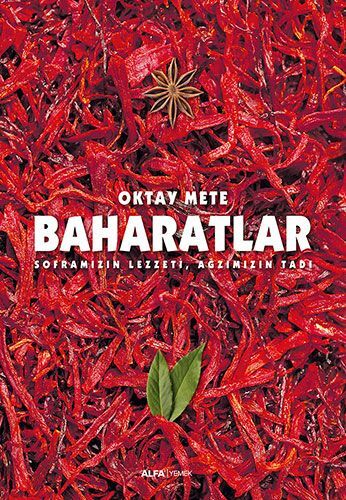 Baharatlar - Soframızın Lezzeti, Ağzımızın Tadı