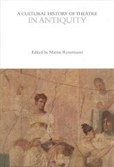 Cultural History of Theatre in Antiquity