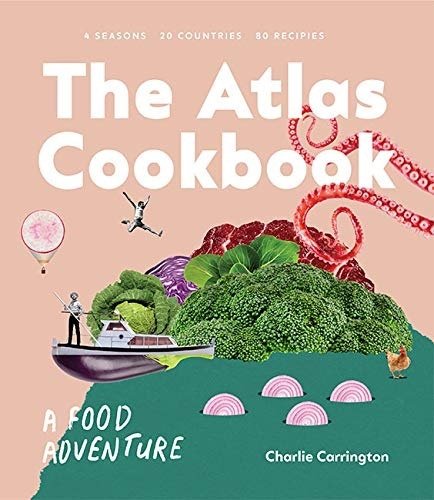 Atlas Cookbook: A Food Adventure