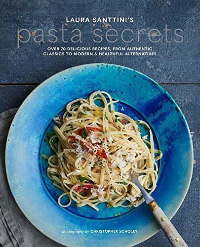 Laura Santini's Pasta Secrets
