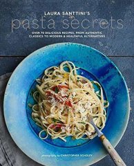 Laura Santini's Pasta Secrets