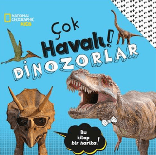 Çok Havalı! Dinozorlar, National Geographic Kids