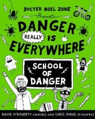 Danger Really is Everywhere 3: School of Danger