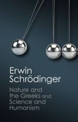 Nature and the Greeks and Science and Humanism