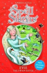 Evie the Swan Sister, Spell Sisters 6