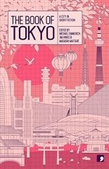 Book of Tokyo: A City in Short Fiction