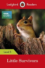 Little Survivors, Ladybird Readers L-5 BBC Earth