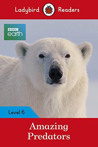 Amazing Predators, Ladybird Readers L-6 BBC Earth