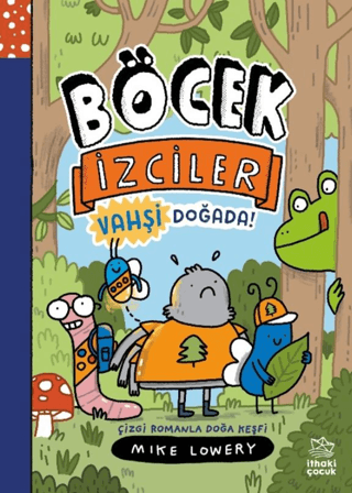 Böcek İzciler Vahşi Doğada! Çizgi Romanla Doğa Keşfi