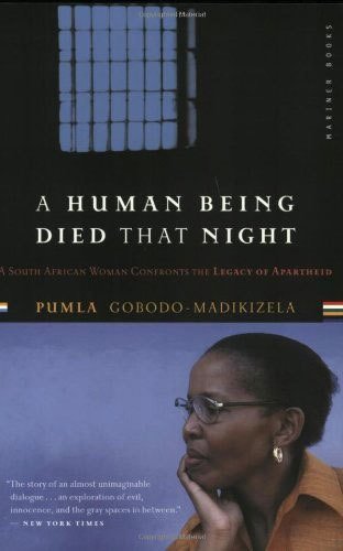 Human Being Died That Night, A South African Story